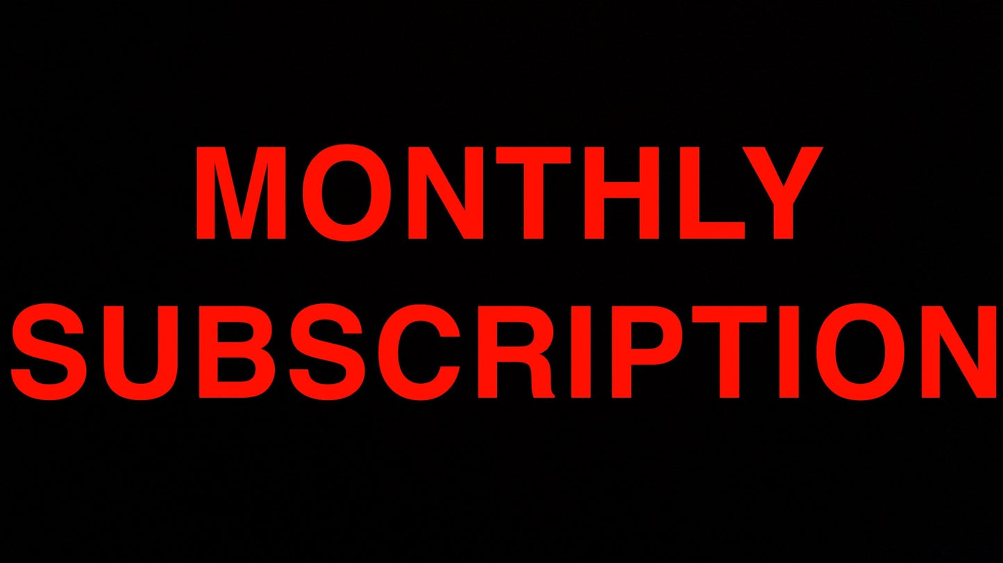 MONTHLY SUBSCRIPTION